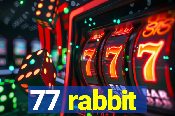 77 rabbit